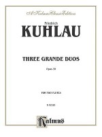 Three Grand Duos, Op. 39 - Daniel Kuhlau, Alfred A. Knopf Publishing Company