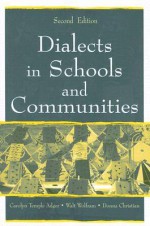 Dialects in Schools and Communities - Carolyn Temple Adger, Walt Wolfram, Donna Christian