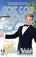 Stone Cold Foxe: A Skyler Foxe Mystery (The Skyler Foxe Mysteries Book 7) - Haley Walsh