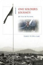 One Soldier's Journey - Robert H. Williams