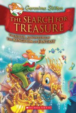 Geronimo Stilton and the Kingdom of Fantasy #6: The Search for Treasure - Geronimo Stilton