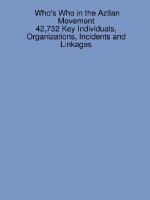 Who's Who in the Aztlan Movement: 42,732 Key Individuals, Organizations, Incidents and Linkages - James Sanchez