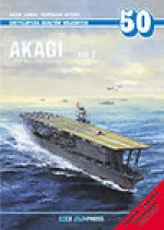 Akagi vol.2 Enc.okrętów wojennych 50 - Adam Jarski, Mirosław Skwiot