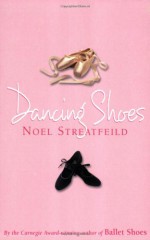 Dancing Shoes - Noel Streatfeild