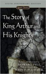 The Story of King Arthur and His Knights (Signet Classics) - John F. Plummer, Howard Pyle