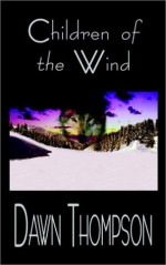 Children of the Wind - Dawn Thompson