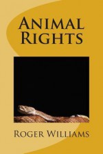 Animal Rights - Roger Williams