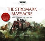 The Stromark Massacre - Seán Barrett, Jonathan Keeble, Jane Collingwood, Saul Reichlin, Tim Bentinck, Andy Smillie, C.Z. Dunn