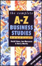 The Complete A-Z Business Studies Handbook (Complete A-Z Handbooks) - David Lines, Barry Martin, Ian Marcouse