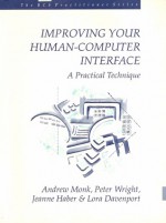 Improving Your Human-Computer Interface: A Practical Technique - Andrew Monk, Peter Wright, Jeanne Haber, Lora Davenport