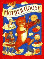 Mother Goose: The Children's Classic Edition - Courage Books