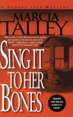 Sing It To Her Bones - Marcia Talley