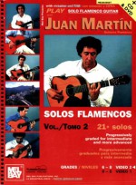 Play Solo Flamenco Guitar with Juan Martin Vol. 2 - Juan Martin