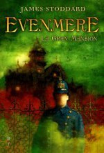 Evenmere: La Gran Mansión - James Stoddard, Manuel de los Reyes, Alejandro Terán