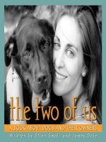 The Two of Us: A Book about Dogs and Their Owners - Ellen Small, Jim Dale