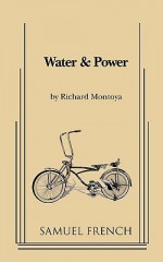 Water & Power - Richard Montoya