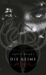 Die Keime - Julia Mayer