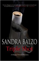 Triple Shot - Sandra Balzo