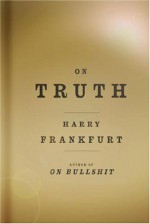 On Truth - Harry G. Frankfurt