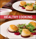 Healthy Cooking at Home with The Culinary Institute of America - The Culinary Institute of America (CIA)