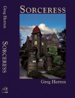 Sorceress - Greg Herren