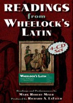 Readings From Wheelock's Latin - Frederic M. Wheelock, Mark Robert Miner, Richard A. Lafleur