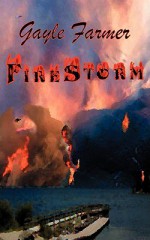 Firestorm - Gayle Farmer