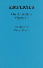 On Aristotle's "Physics 7" - Simplicius, Charles Hagen