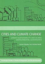 Cities and Climate Change: Urban Sustainability and Global Environmental Governance - Harriet Bulkeley