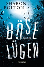 Böse Lügen: Roman (German Edition) - Sharon Bolton, Marie-Luise Bezzenberger