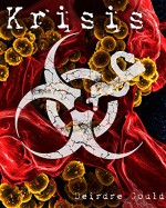 Krisis (After the Cure Book 3) - Deirdre Gould