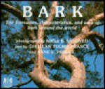 Bark: The Formation, Characteristics, and Uses of Bark Around the World - Ghillean Prance, Ghillean T. Prance