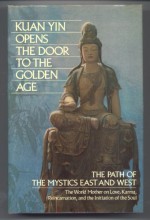 Kuan Yin Opens the Door to the Golden Age: The Path of the Mystics East and West (Pearls of Wisdom, Volume 25, Books 1) - Mark L. Prophet, Elizabeth Clare Prophet