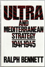 Ultra And Mediterranean Strategy - Ralph Bennett