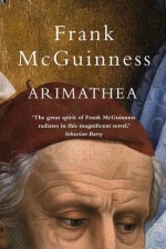 Arimathea - Frank McGuinness