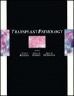 Transplant Pathology - Peter C. Kolbeck, Rodney S. Markin, Bruce M. McManus