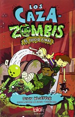 Caza-zombis 3. Sludgment Day (Zombie Chasers) (Spanish Edition) - John Kloepfer