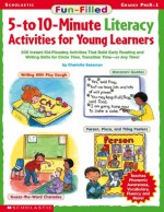 Fun-filled 5- To 10-minute Literacy Activities For Young Learners - Deborah Diffily, Charlotte Sassman