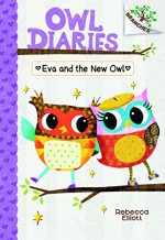 Eva and the New Owl (Owl Diaries) - Rebecca Elliott