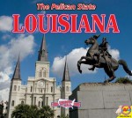 Louisiana, with Code: The Pelican State - Robb Johnstone, Anita Yasuda