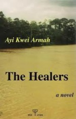 The Healers - Ayi Kwei Armah