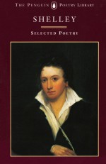 Shelley, Selected Poetry - Percy Bysshe Shelley, Isabel Quigly