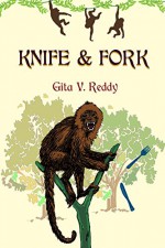 Knife and Fork (Chapter Books Book 7) - Gita V. Reddy