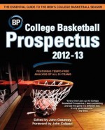 College Basketball Prospectus 2012-13 - John Gasaway