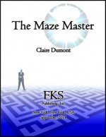 The Maze Master! can you find your way out? - Claire Dumont