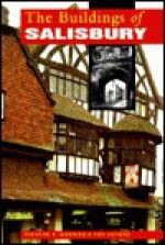 The Buildings Of Salisbury - Richard K. Morriss, Ken Hoverd