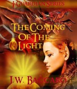 The Coming Of The Light~Dark Wizard Fantasy Sword & Sorcery (Guardian Series) - JW Baccaro, Wicked Muse Productions