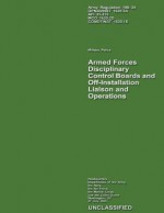 Armed Forces Disciplinary Control Boards and Off-Installation Liaison and Operations - Departments of the Army