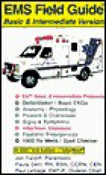 Ems Field Guide: Basic & Intermediate Version - Jon Tardiff, Paula Derr, Paul LeSage