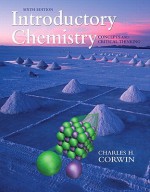 Introductory Chemistry: Concepts and Critical Thinking [With Mastering Chemistry] - Charles H. Corwin